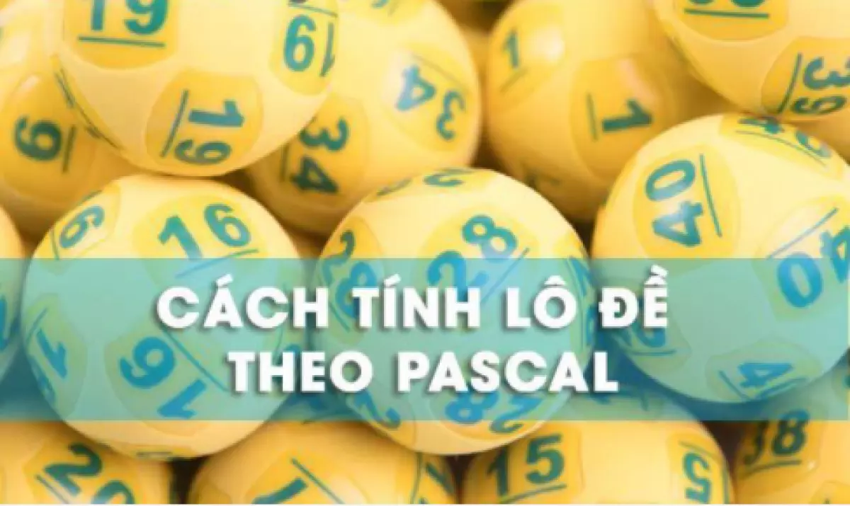 Bật Mí] Cách Tính Lô Đề Theo Pascal Hiệu Quả Nhất Từ Chuyên Gia